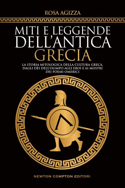 Miti E Leggende Dell Antica Grecia Newton Compton Editori